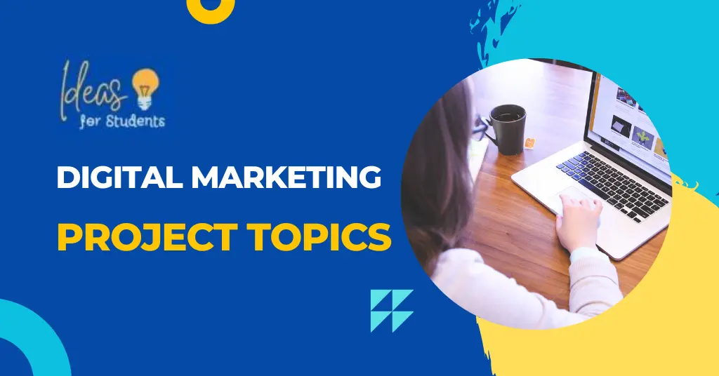 Digital Marketing Project Topics