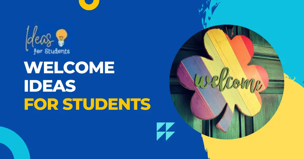 Welcome Ideas For Students