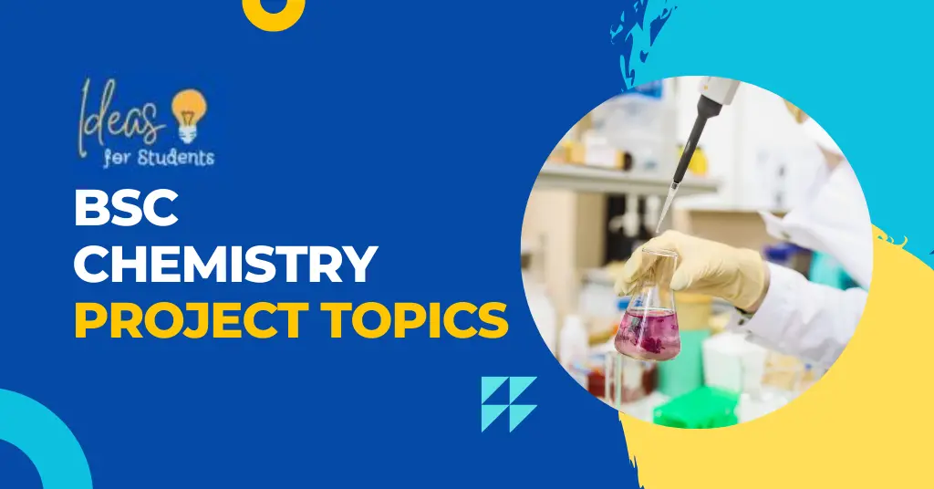 bsc chemistry project topics