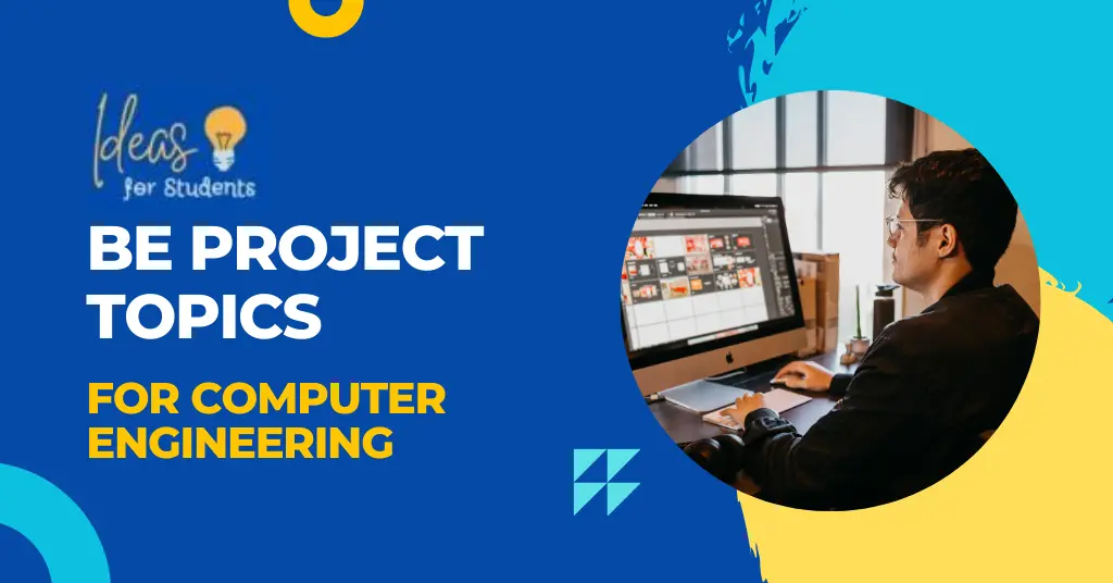 Top 80 BE Project Topics For Computer Engineering Updated 