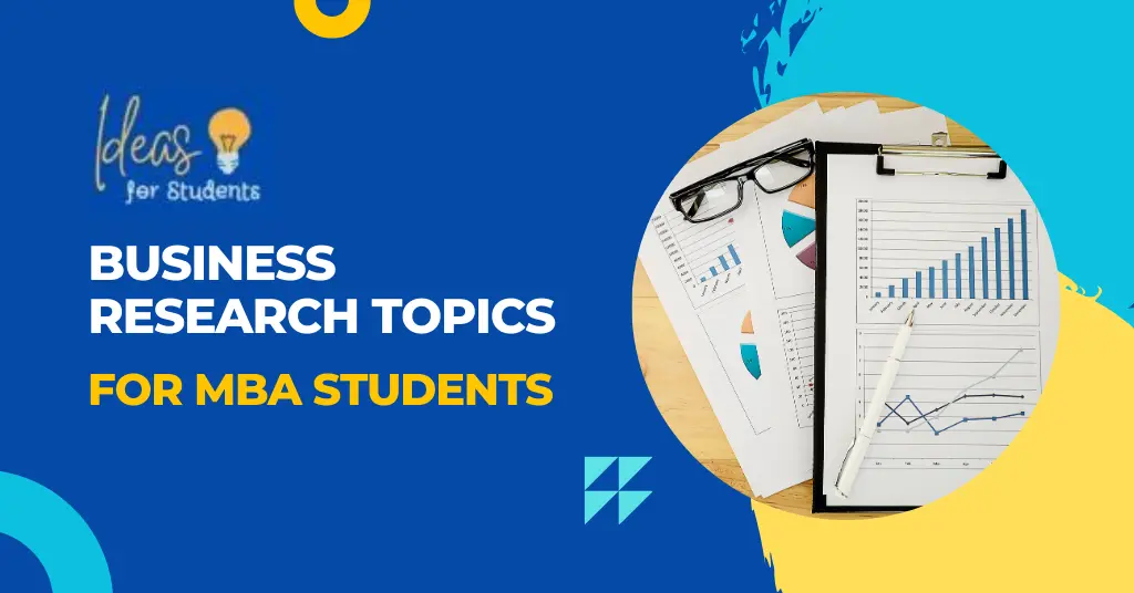 50 Business Research Topics For MBA Students Updated 