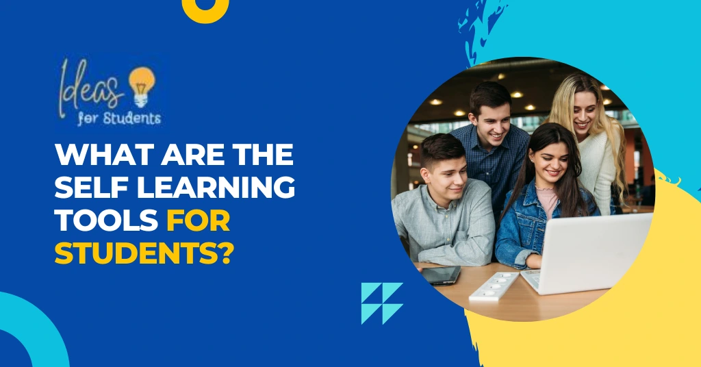 Self Learning Tools For Students