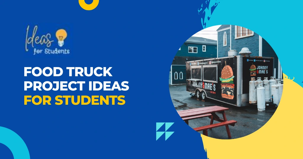 Food Truck Project Ideas