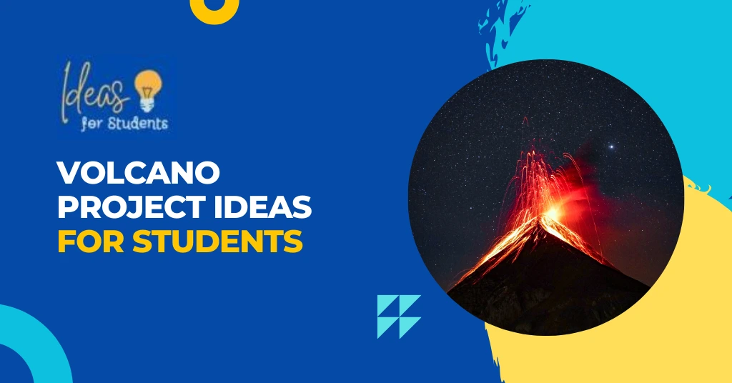 Volcano Project Ideas