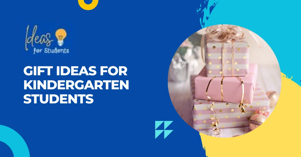 Gift Ideas For Kindergarten Students