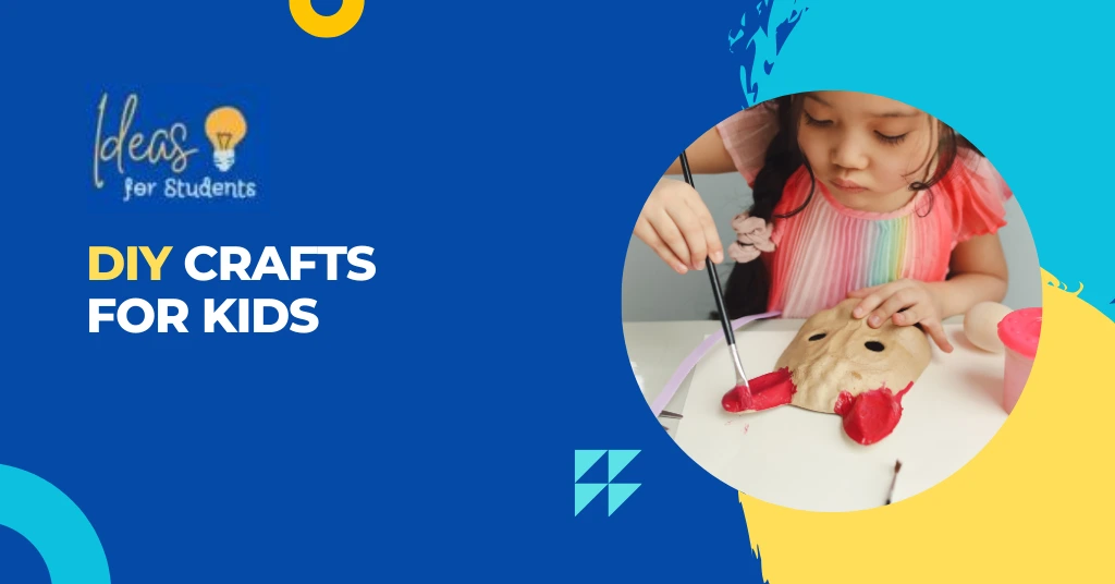 DIY Crafts for Kids