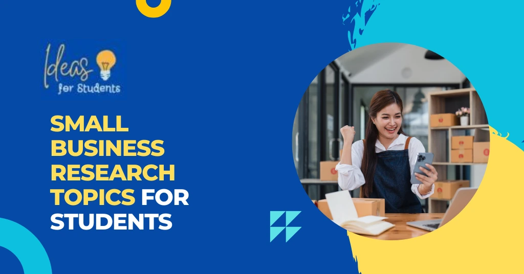 Small Business Research Topics for Students