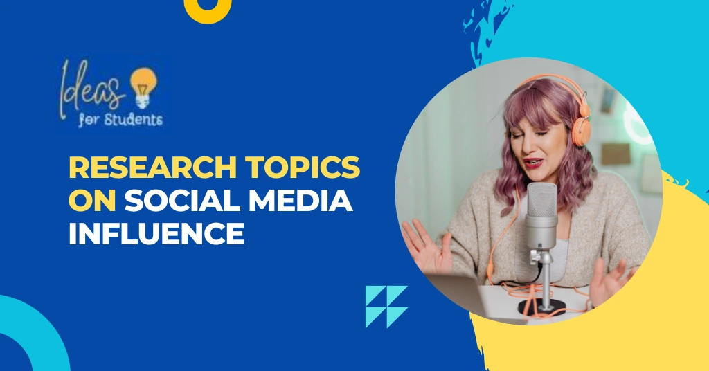 Research Topics on Social Media Influence