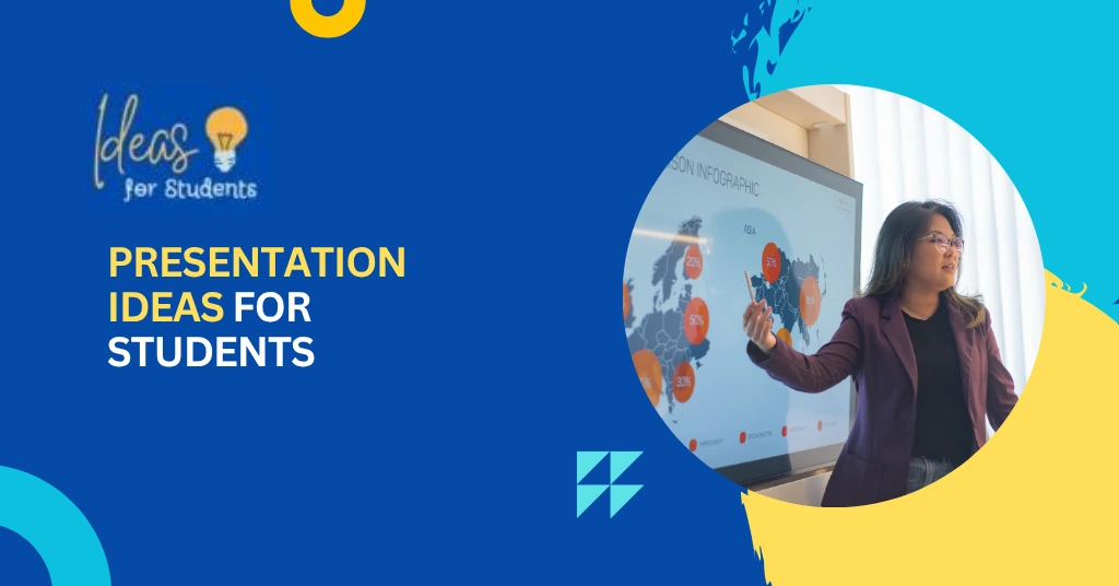 Presentation Ideas for Students
