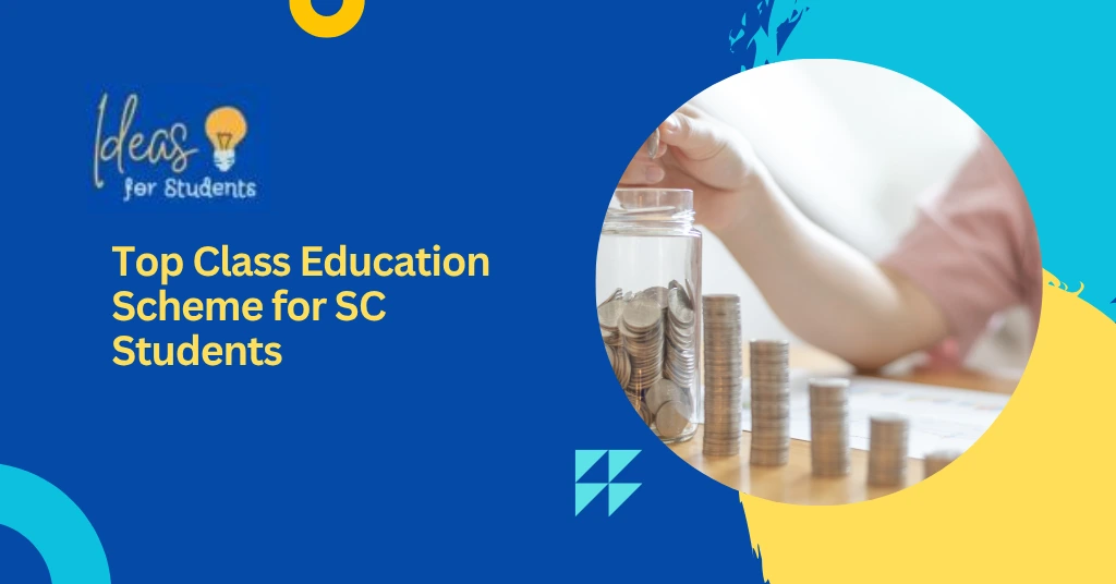 Top Class Education Scheme for SC Students