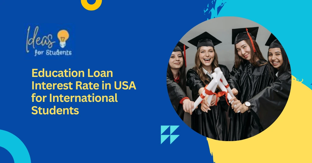 Education Loan Interest Rate in USA for International Students