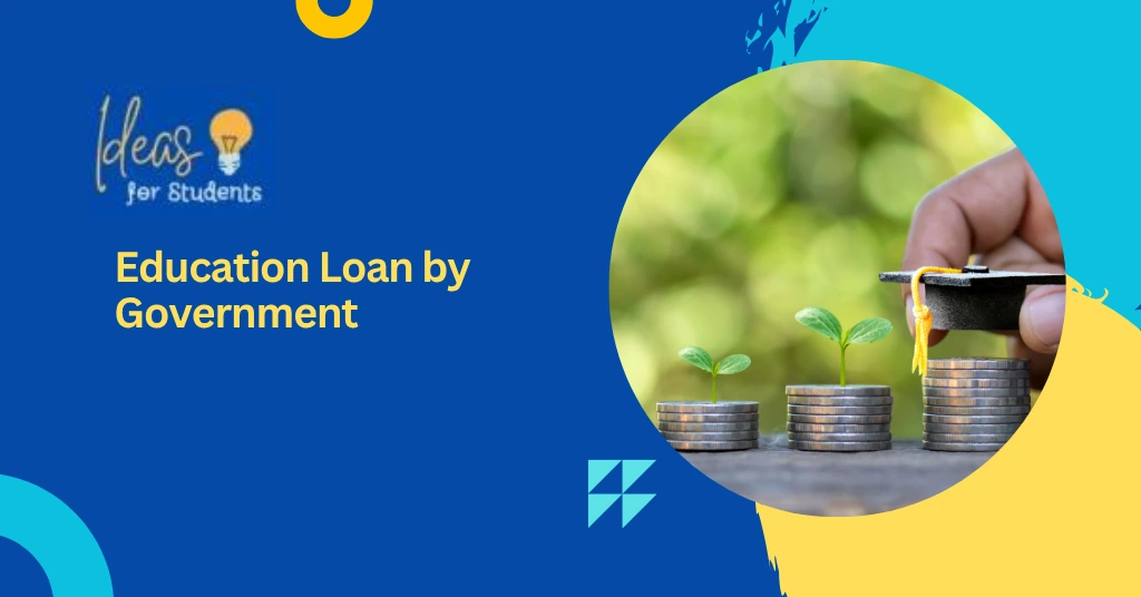 Education Loan by Government