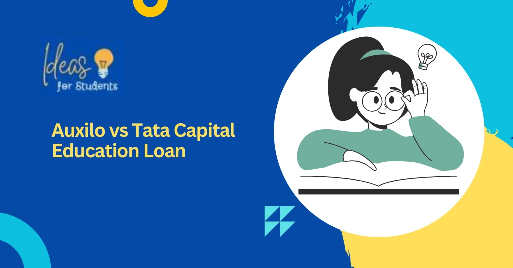 Auxilo vs Tata Capital Education Loan