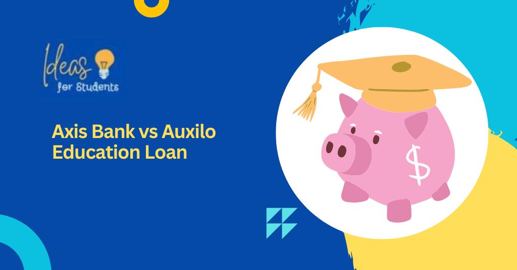 Axis Bank vs Auxilo Education Loan