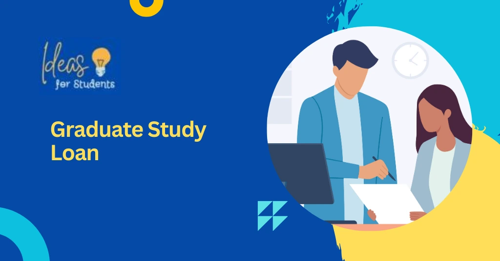 Graduate Study Loan