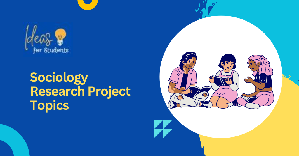 Sociology Research Project Topics