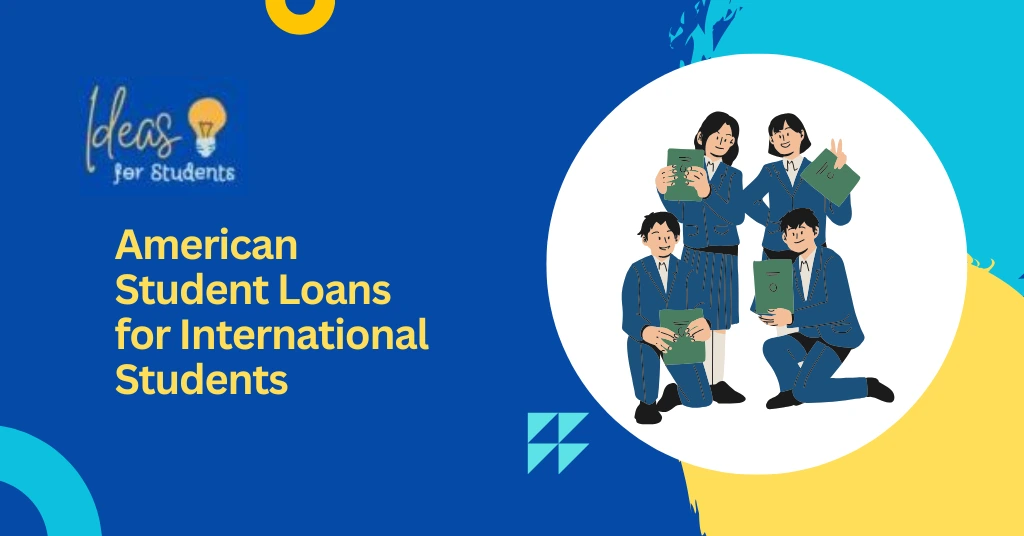 American Student Loans for International Students
