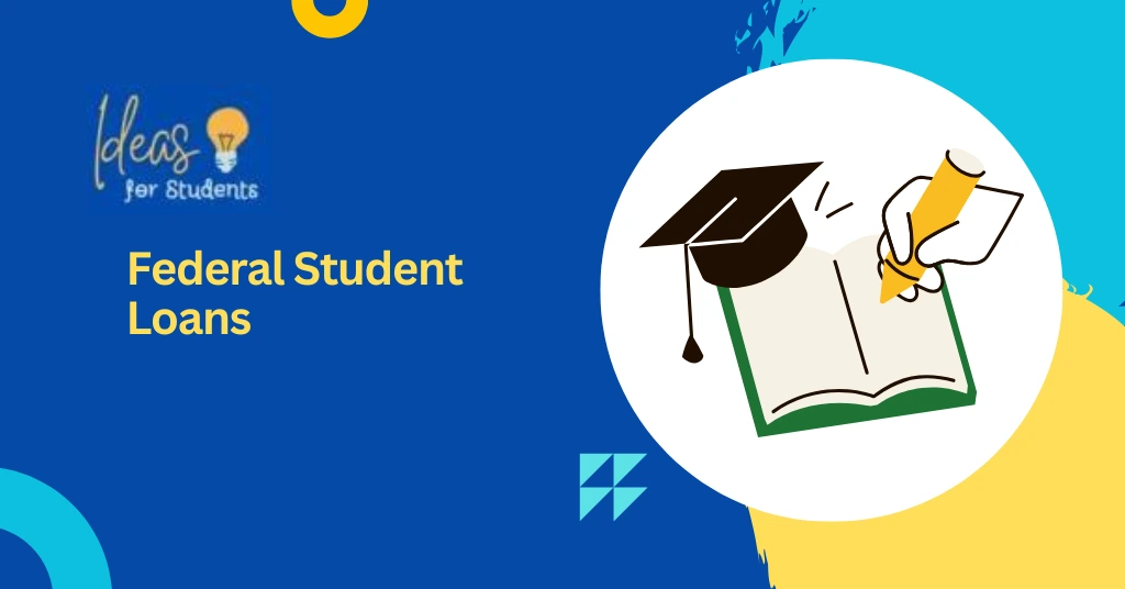 Federal Student Loans