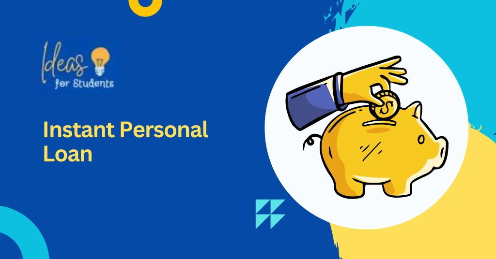 Instant Personal Loan