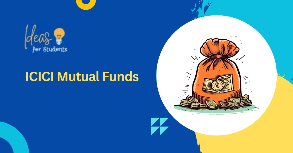 ICICI Mutual Funds