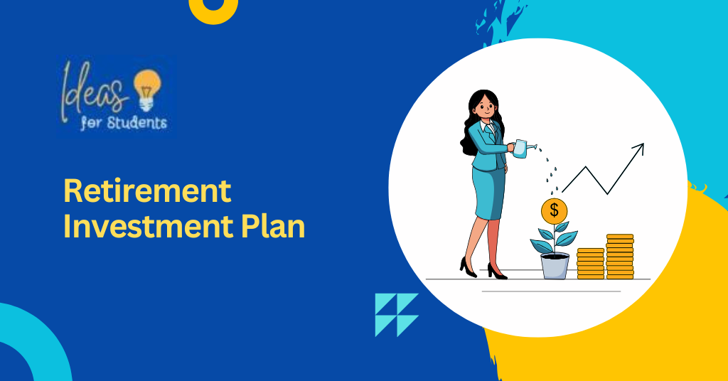 Retirement Investment Plan