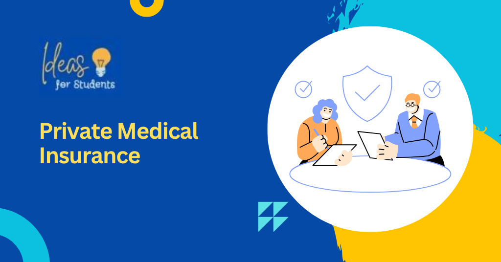 Private Medical Insurance