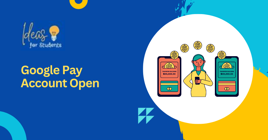 Google Pay Account Open