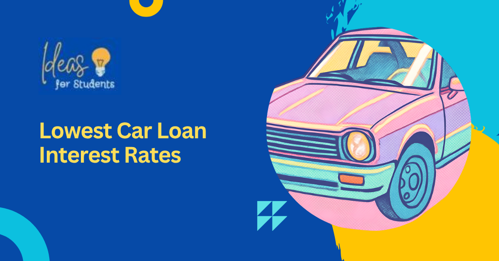 Lowest Car Loan Interest Rates