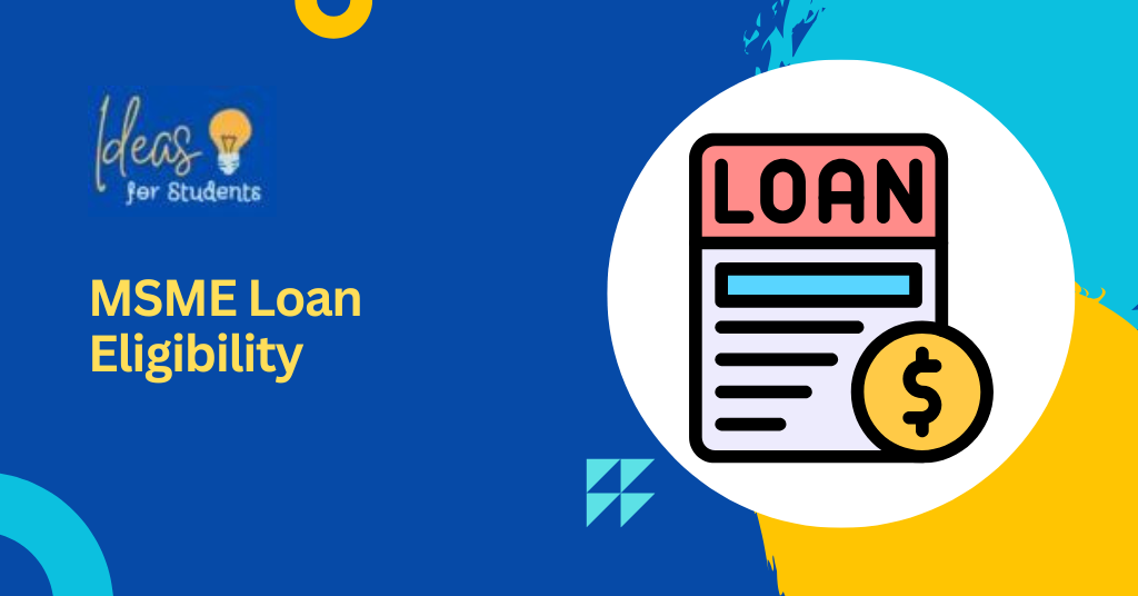 MSME Loan Eligibility