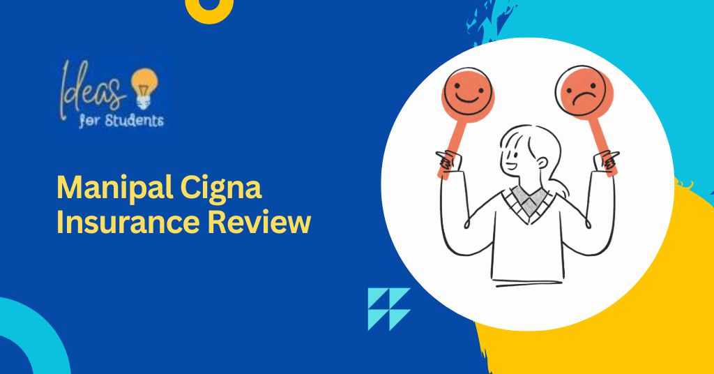 Manipal Cigna Insurance Review