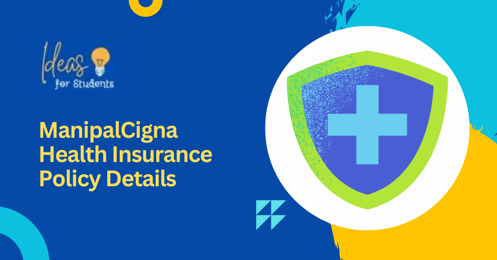 ManipalCigna Health Insurance Policy Details
