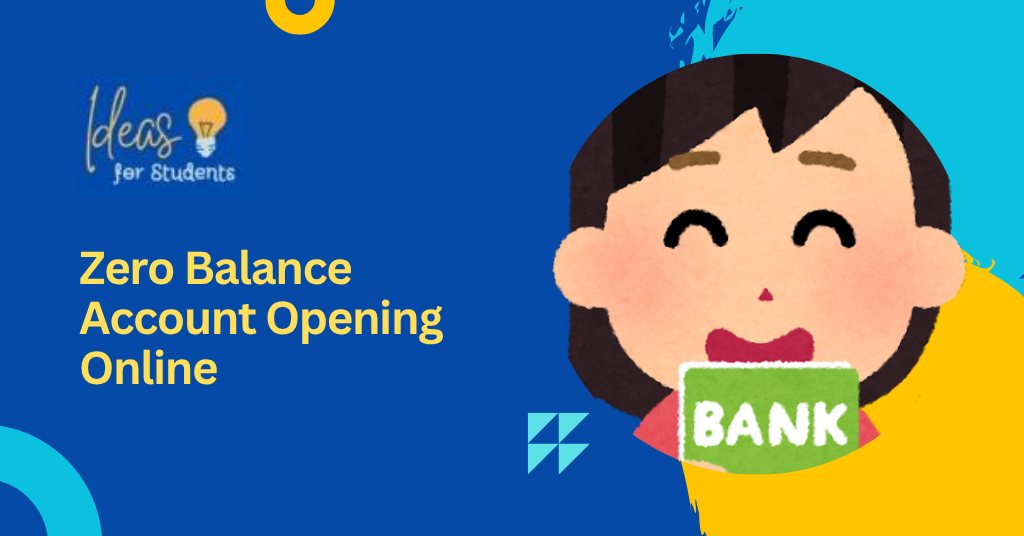 Zero Balance Account Opening Online